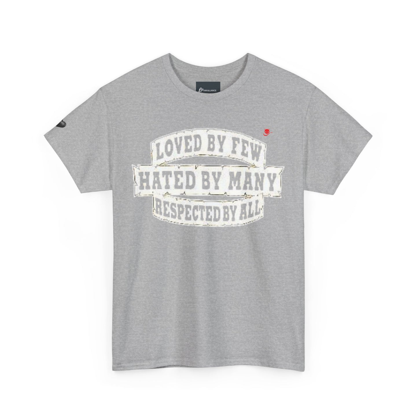 Loved by Few Hated by Many Crewneck Tshirt
