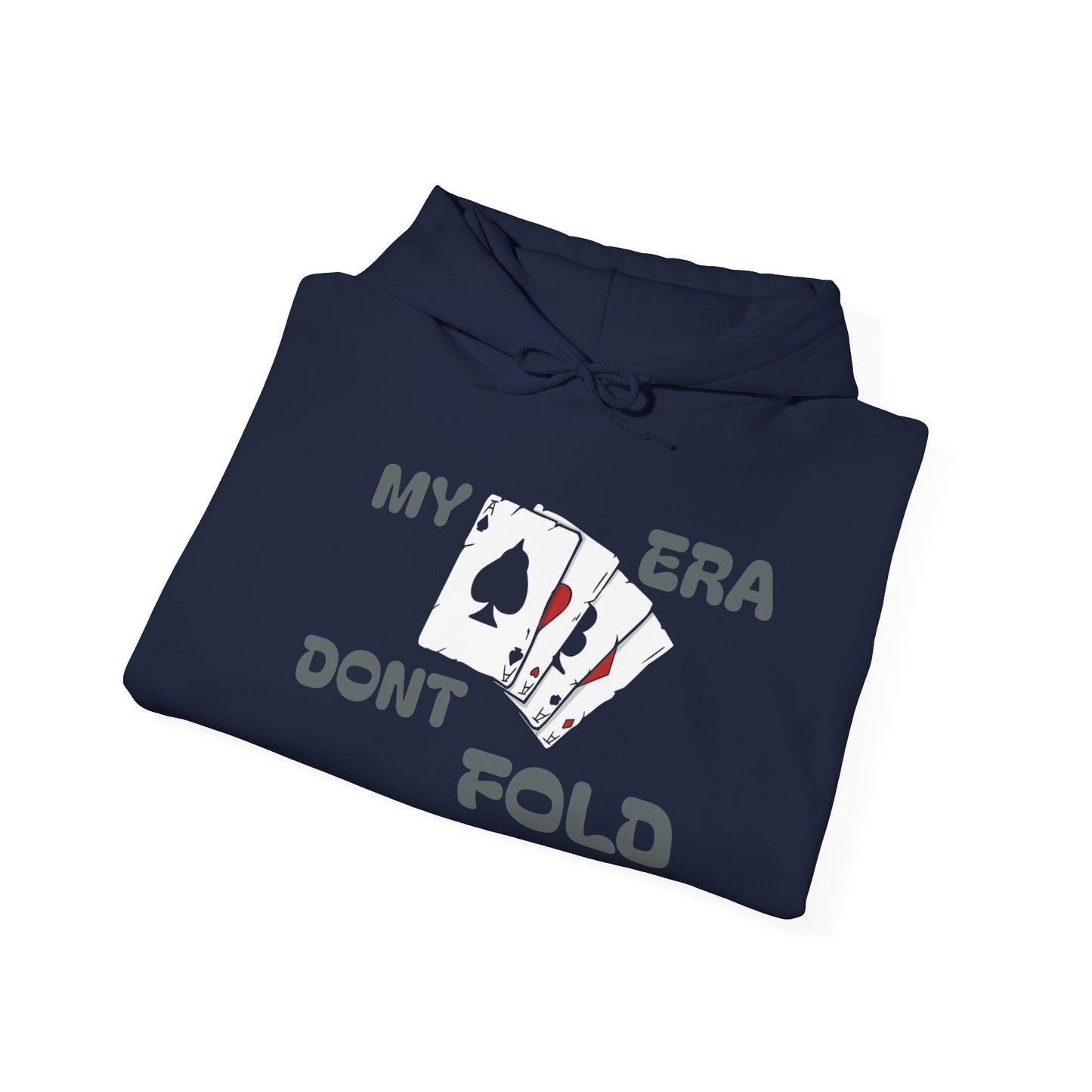'My Era Don't Fold'