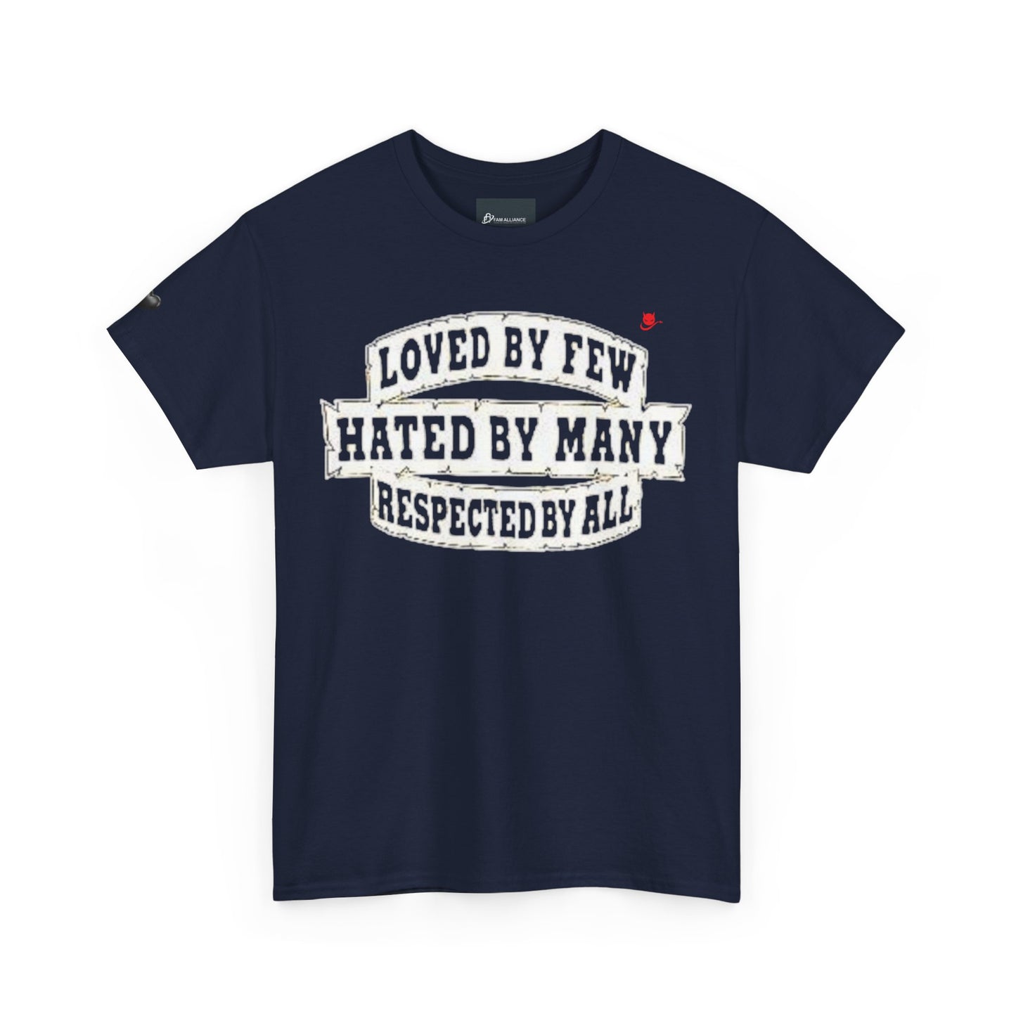 Loved by Few Hated by Many Crewneck Tshirt