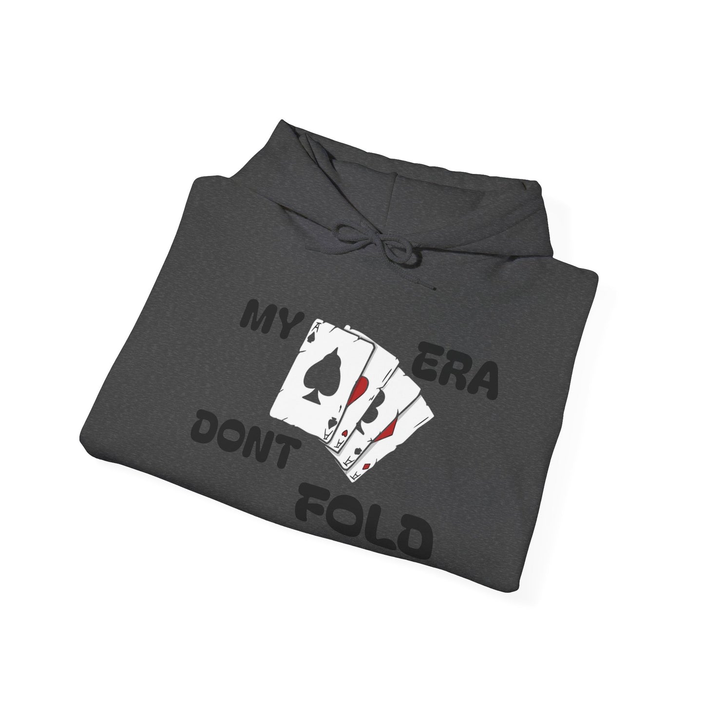 'My Era Don't Fold'