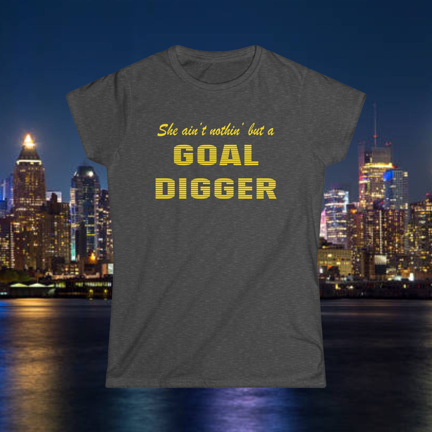 Empowering Women's Goal Digger Tee
