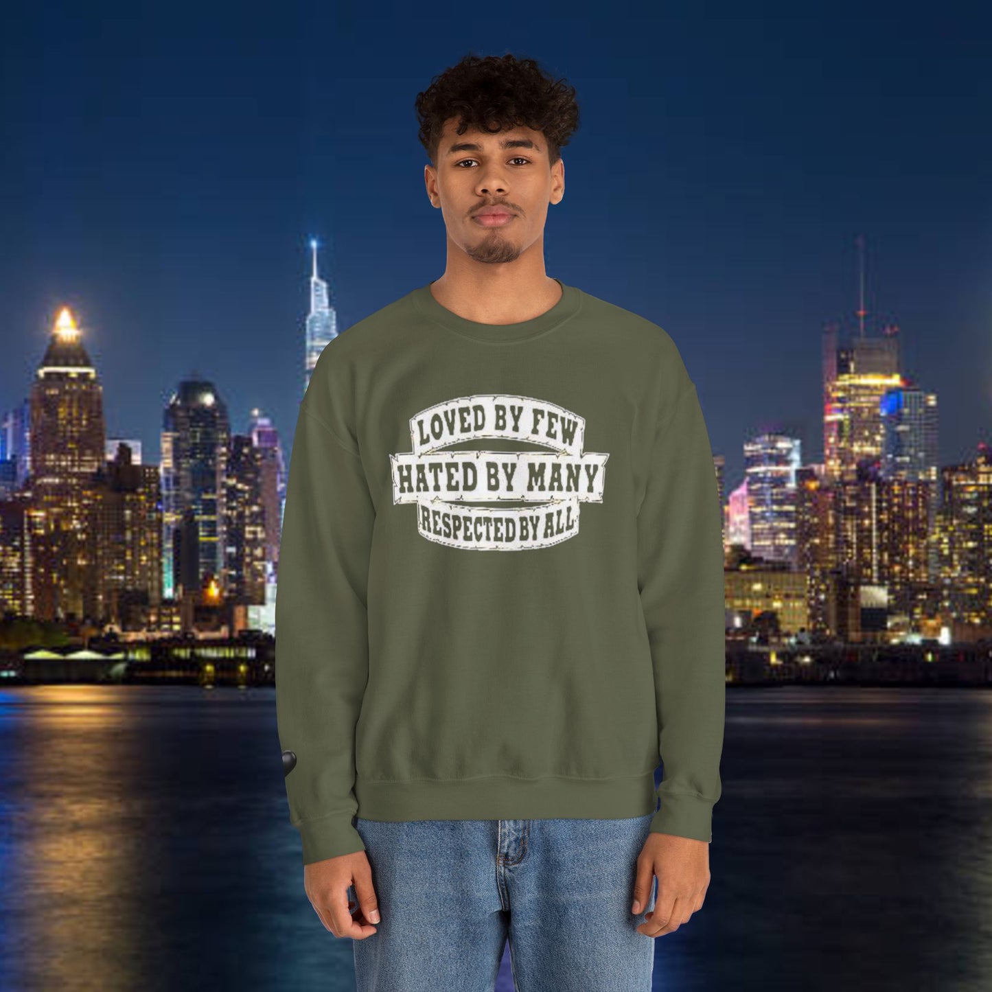 Loved by Few Hated by Many Crewneck Sweatshirt - Unisex Heavy Blend