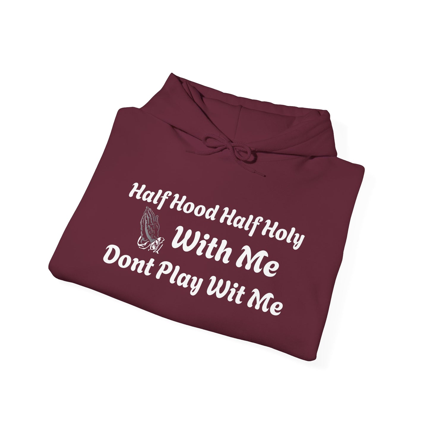 Half Hood Half Holy Unisex Hoodie