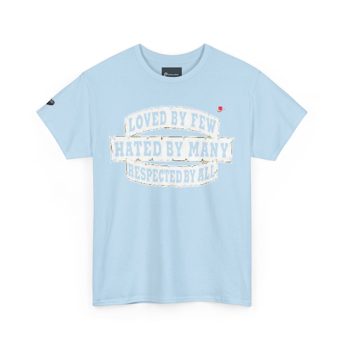 Loved by Few Hated by Many Crewneck Tshirt