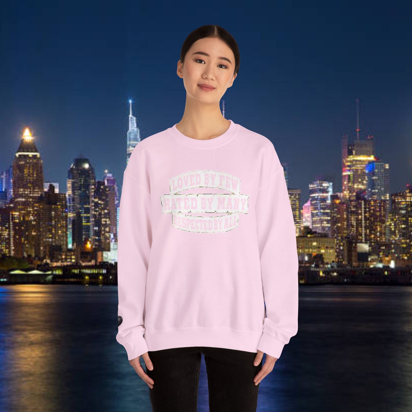 Loved by Few Hated by Many Crewneck Sweatshirt - Unisex Heavy Blend