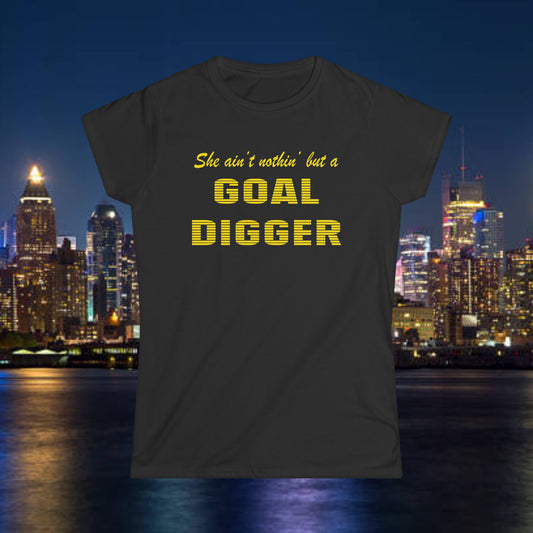 Empowering Women's Goal Digger Tee