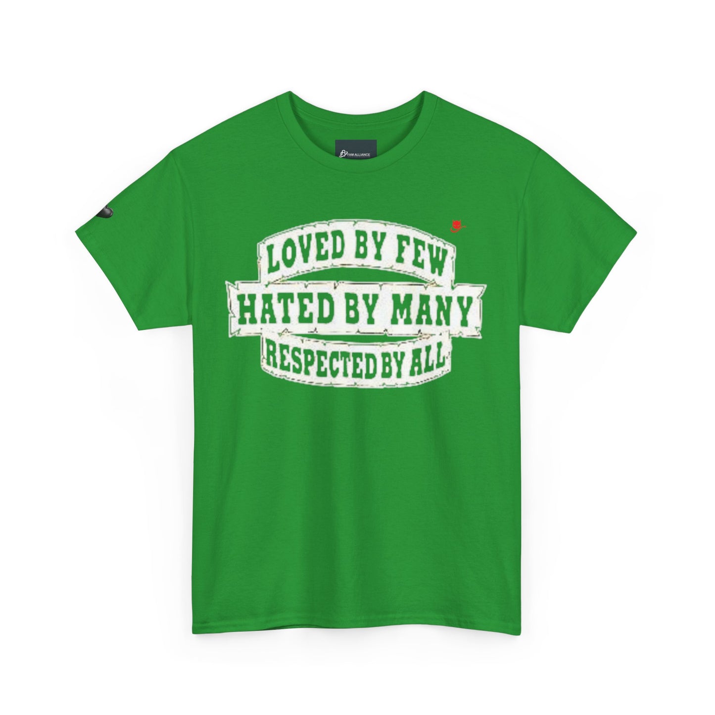 Loved by Few Hated by Many Crewneck Tshirt