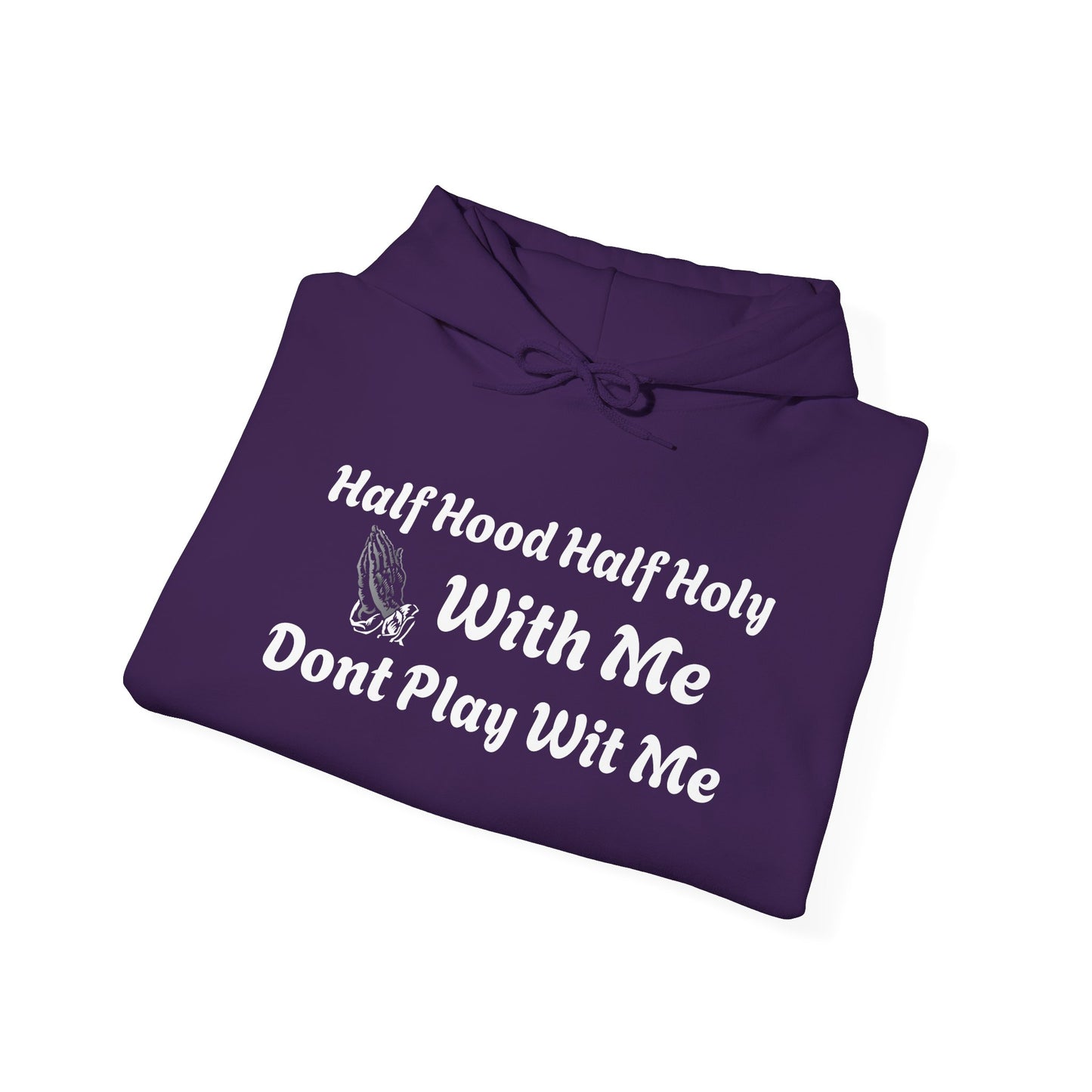 Half Hood Half Holy Unisex Hoodie