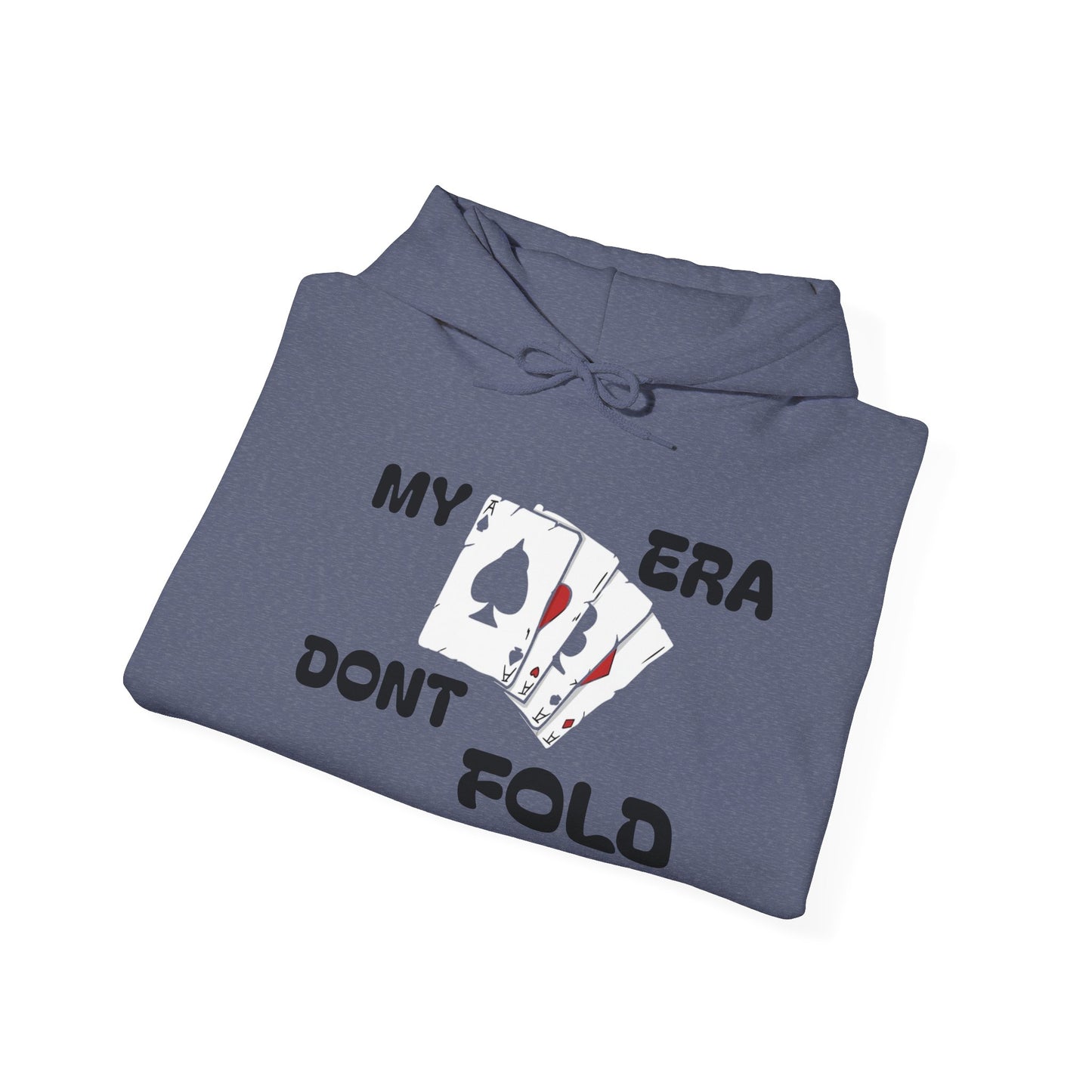 'My Era Don't Fold'