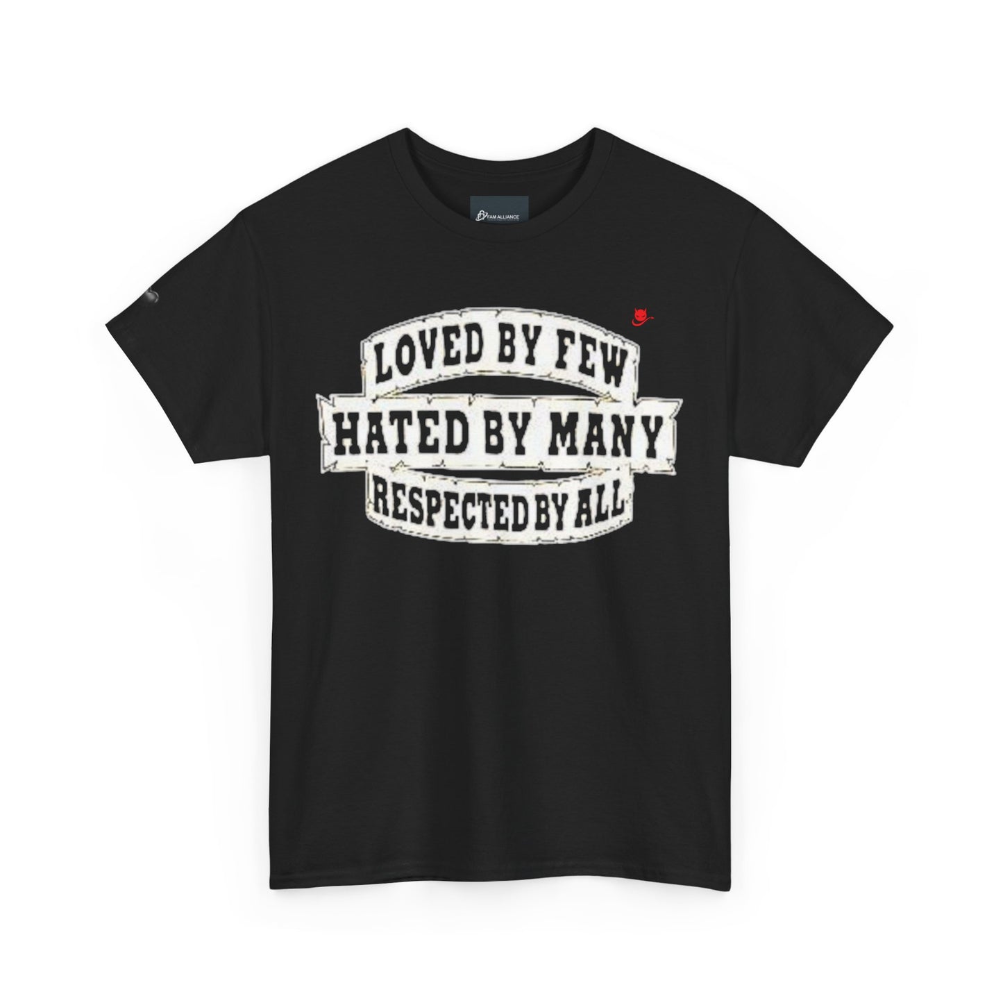 Loved by Few Hated by Many Crewneck Tshirt