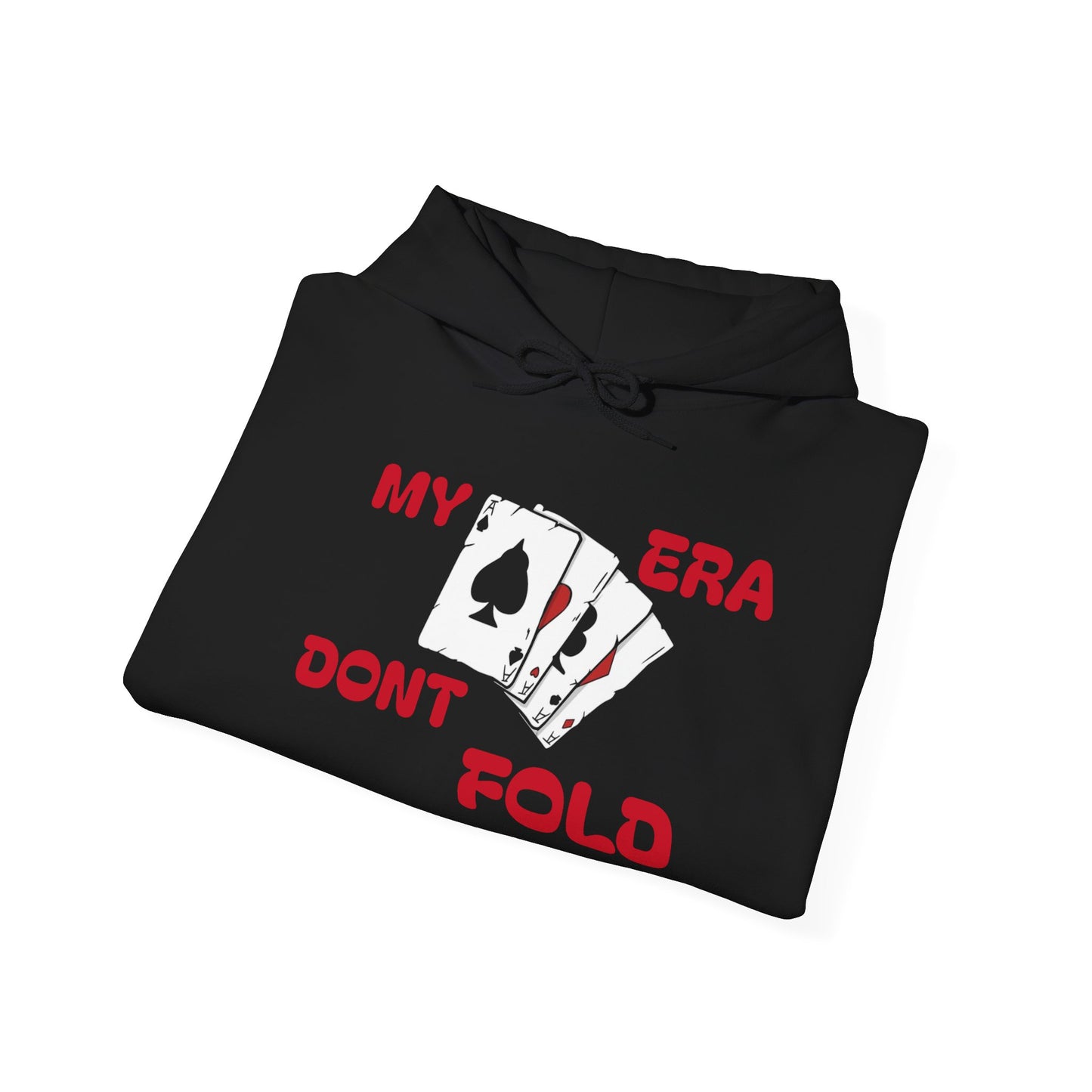 'My Era Don't Fold'