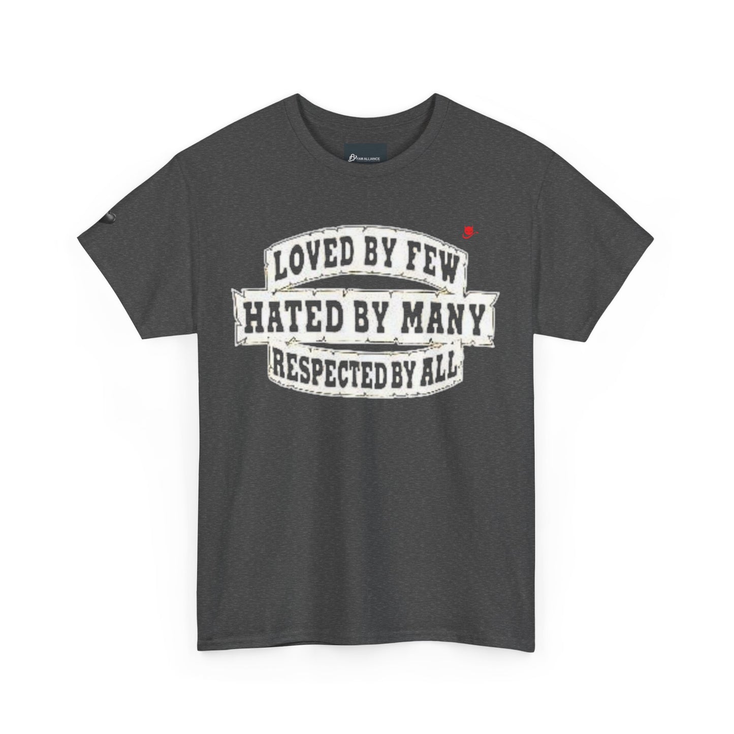 Loved by Few Hated by Many Crewneck Tshirt