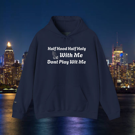Half Hood Half Holy Unisex Hoodie