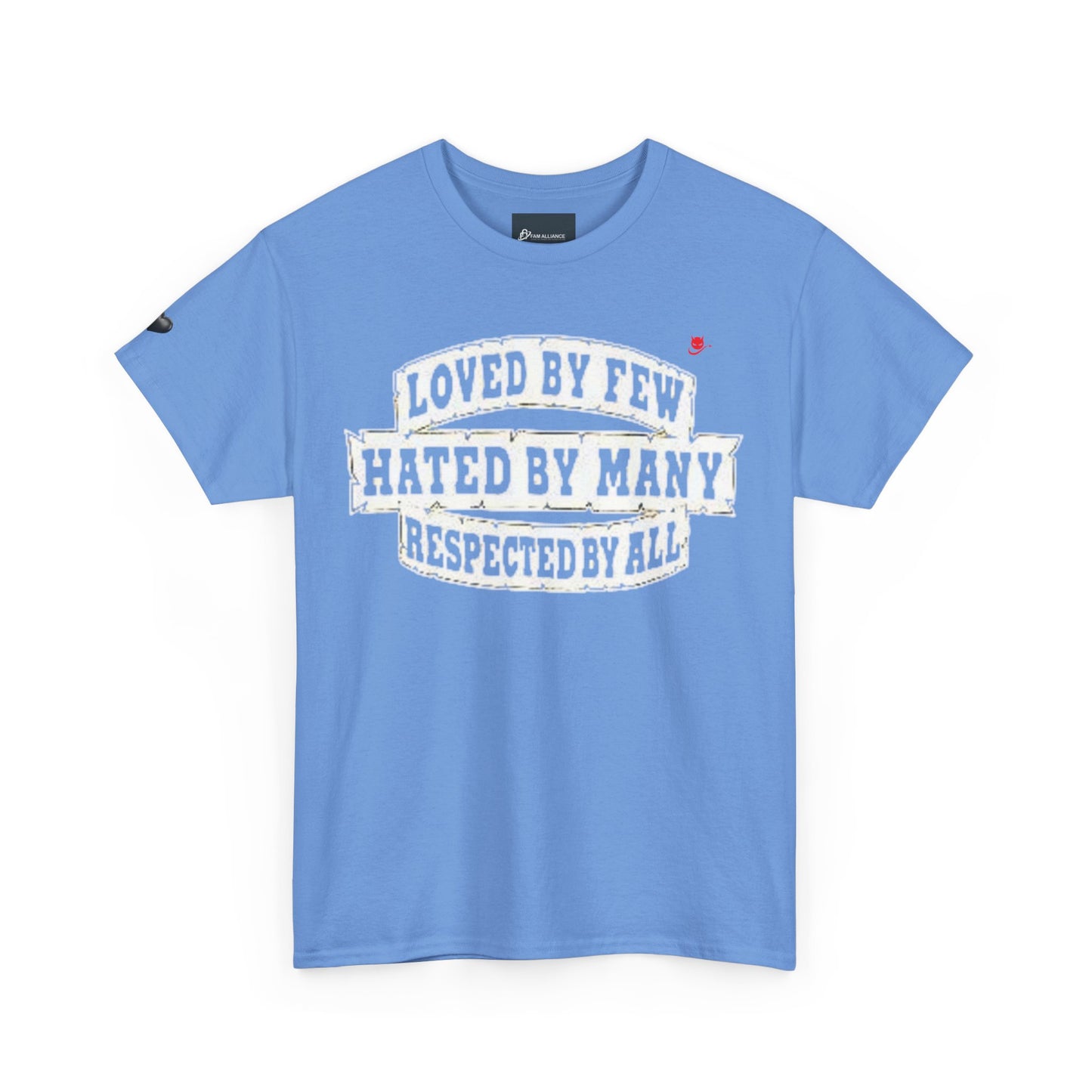 Loved by Few Hated by Many Crewneck Tshirt