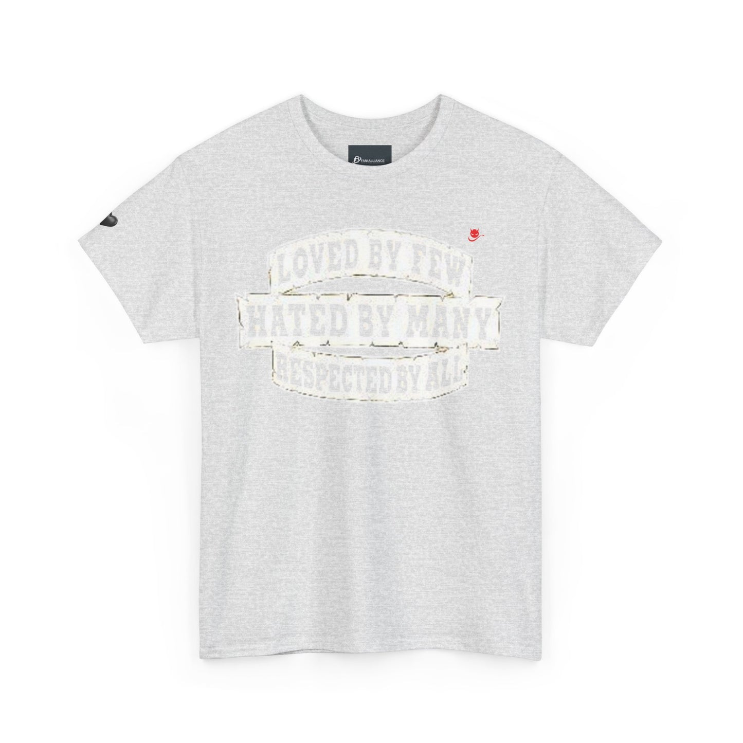Loved by Few Hated by Many Crewneck Tshirt