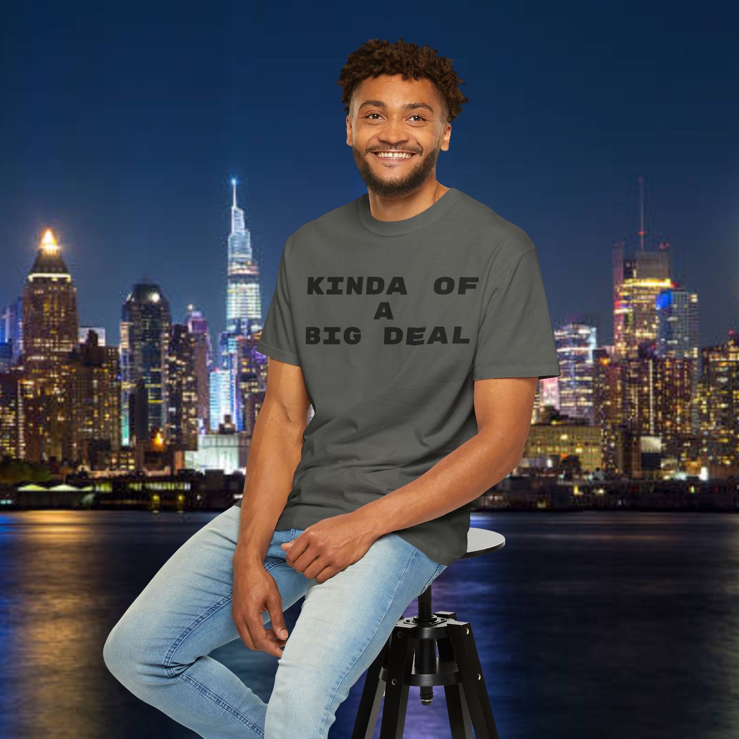Kinda of a Big Deal T-Shirt