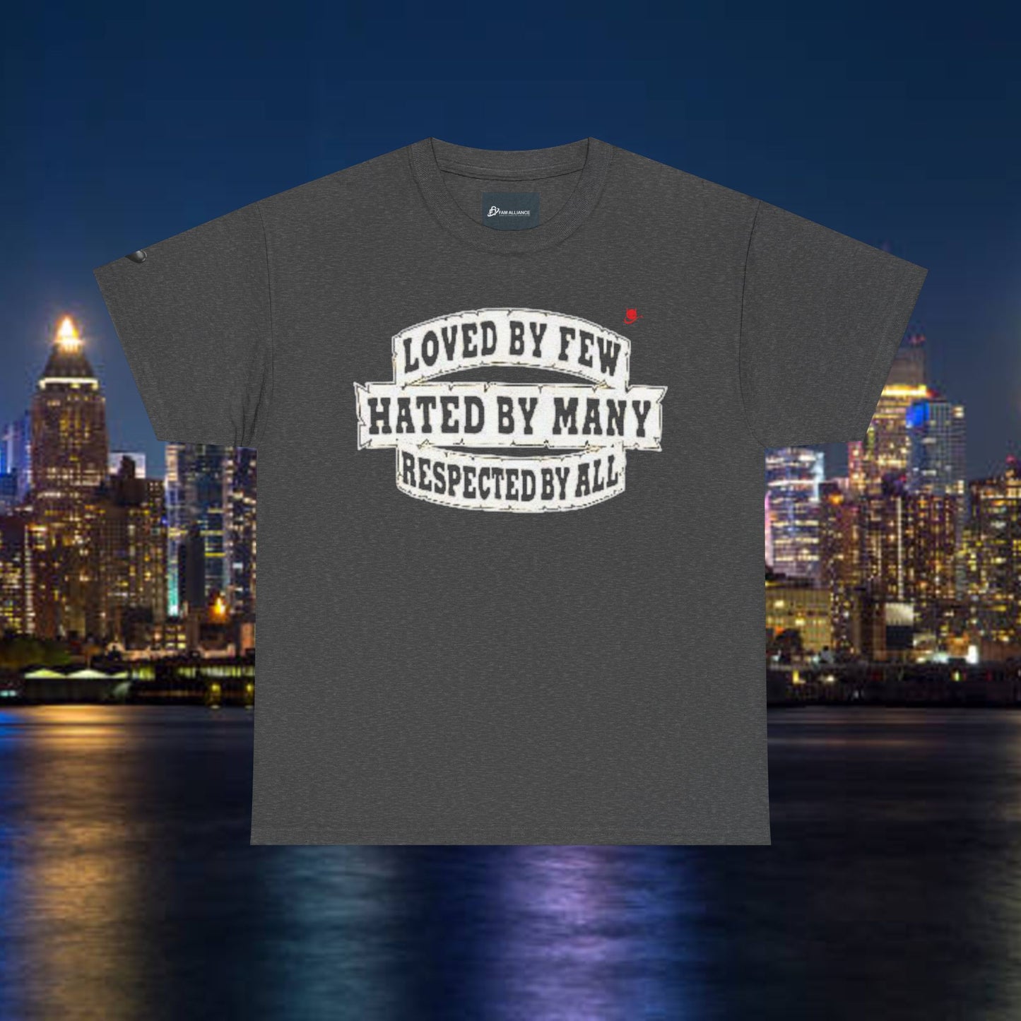 Loved by Few Hated by Many Crewneck Tshirt