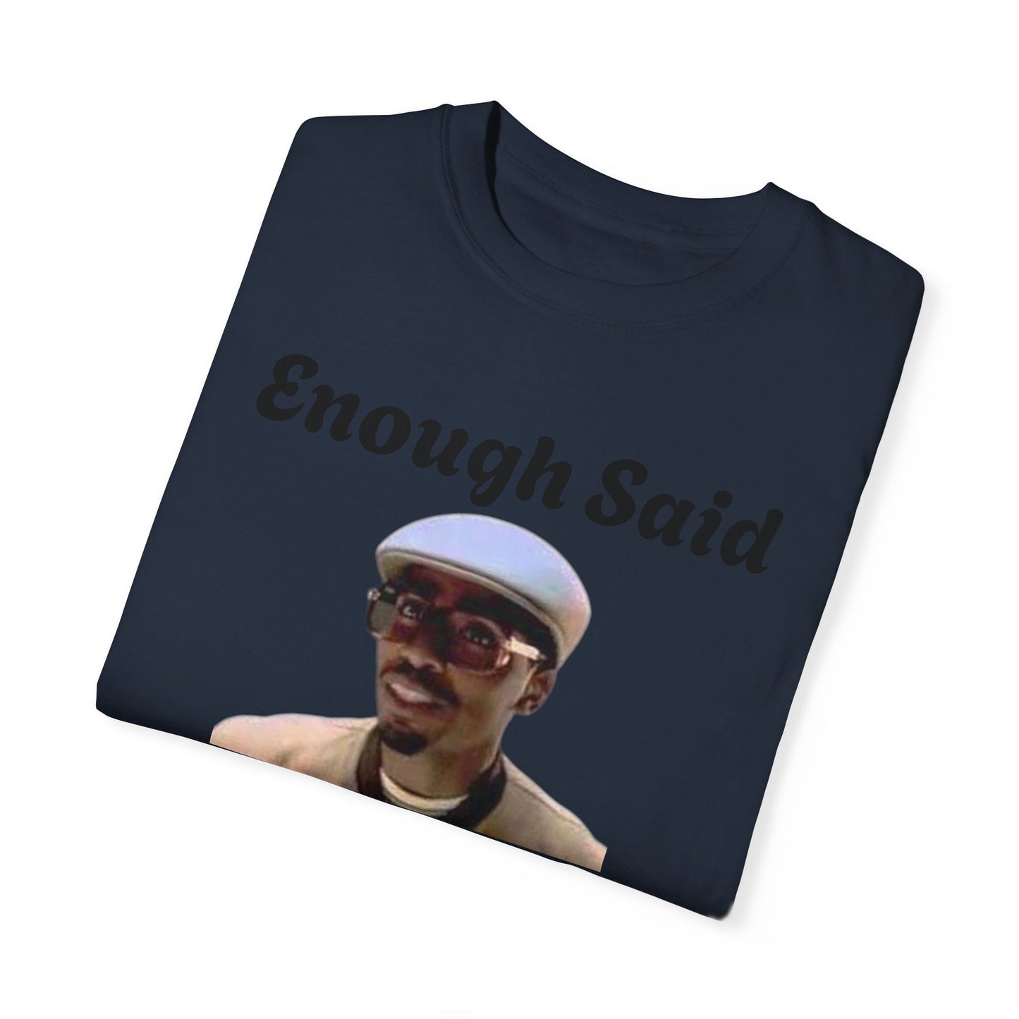 Made Enough Money T-Shirt